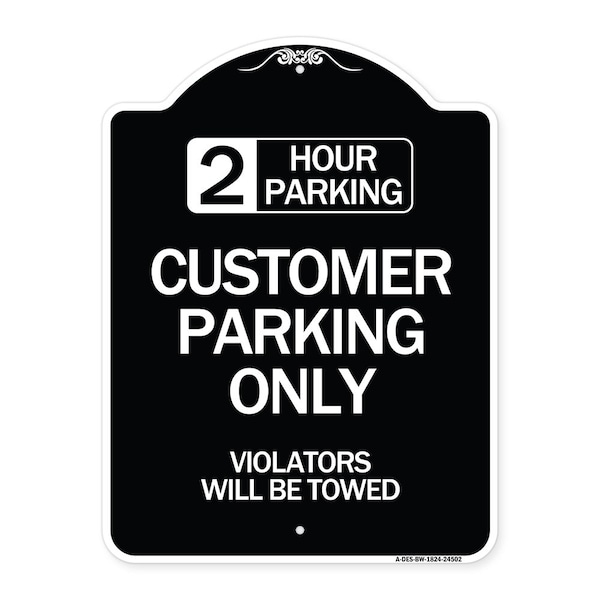 Signmission 2 Hour Parking Customer Parking Violators Will Towed Heavy-Gauge Alum Sign, 24" x 18", BW-1824-24502 A-DES-BW-1824-24502 - main